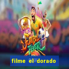 filme el dorado (1966 dublado download)